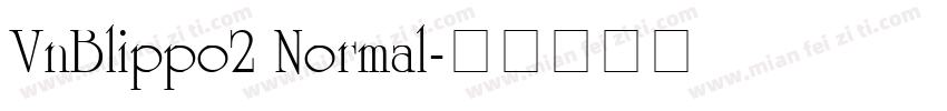 VnBlippo2 Normal字体转换